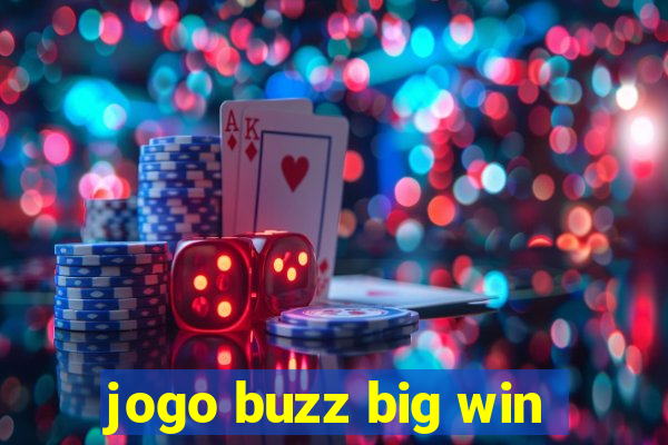 jogo buzz big win